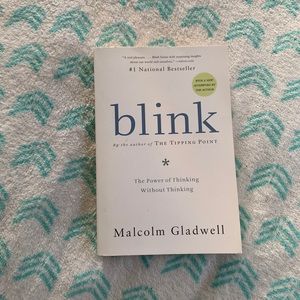 Blink by Malcolm Gladwell